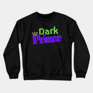 Neon Royal Family Group Series - Dark Prince Crewneck Sweatshirt